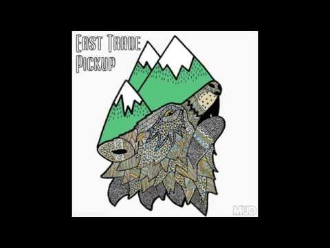 East Trade - Pickup