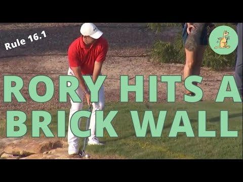RORY HITS A BRICK WALL - Golf Rules Explained