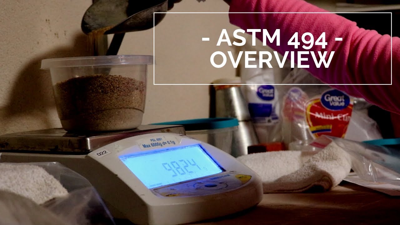 ASTM 494 Overview - Vlog #294