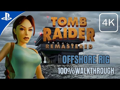 Tomb Raider 2 Remastered - Offshore Rig 100% Walkthrough No Commentary (PS5)
