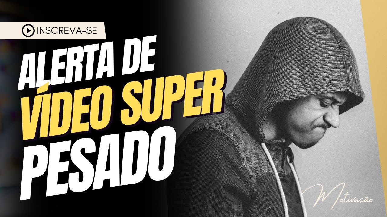 TALVEZ ESSE VÍDEO SEJA PESAD0 DEMAIS PRA VOCÊ (Motivação) HD