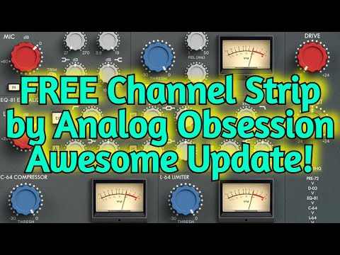 FREE Channel Strip Vst Plugin by ANALOG OBSESSION Updated - Channev Version 1.3