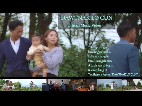 DAWTNAK LO CUN - Nicholas Dawt Kam Sang | Hlaphan- Aa Thang | Directed by Bredan Van
