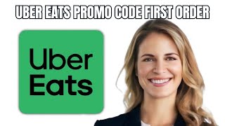 Uber Eats Promo Code First Order - 2025 Updated