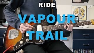 RIDE - Vapour Trail (COVER)