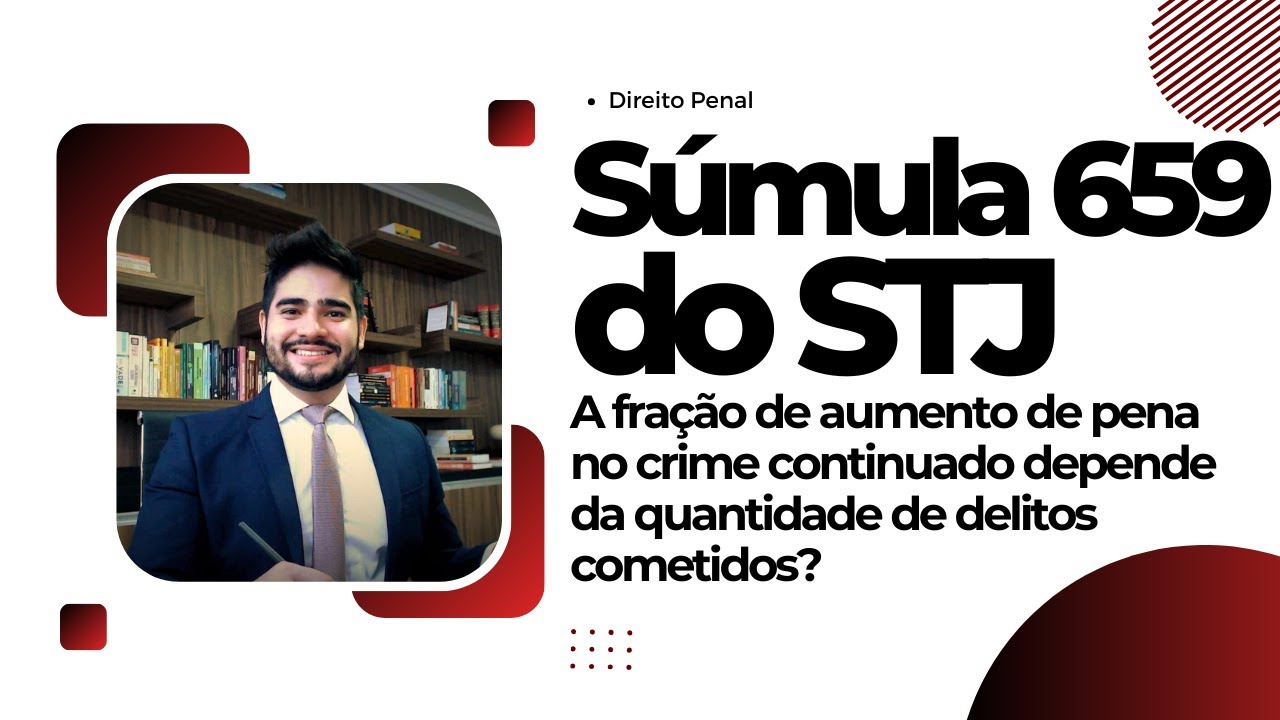 CRIME CONTINUADO | Súmula 659 do STJ