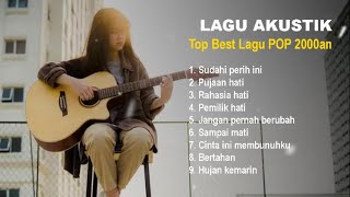 Download lagu TOP BEST LAGU POP 2000-AN INDONESIA AKUSTIK HITS | Playlist Lagu Full Album Teman Kerja & Santai mp3