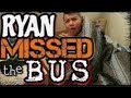 DaddyOFive Ryan Missed The Bus