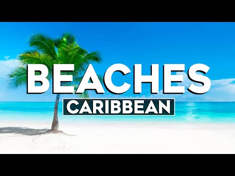 Le 10 migliori spiagge dei Caraibi - Video di viaggio 2024