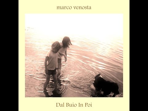 marco venosta - Dal Buio In Poi (album, 2004)