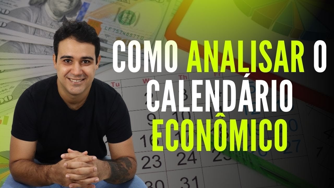 COMO ANALISAR O CALENDÁRIO ECONÔMICO (Aumentando sua assertividade no day trade)