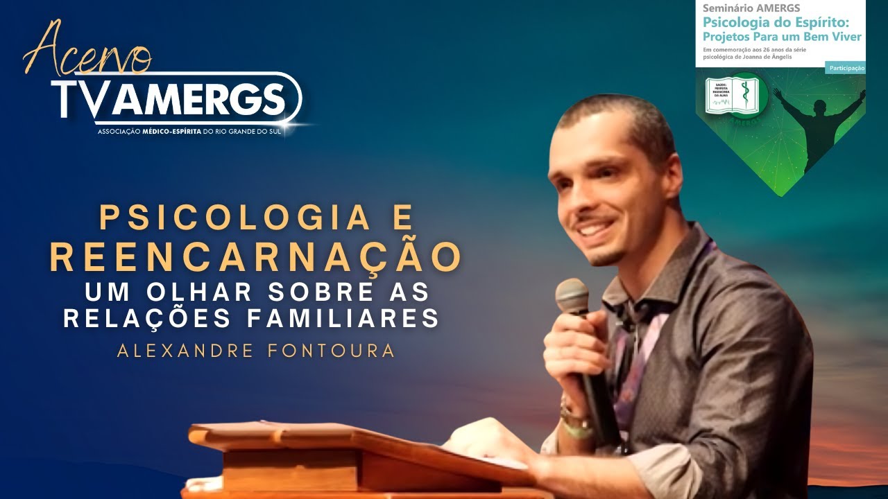 PSICOLOGIA E REENCARNAÇÃO: UM OLHAR SOBRE AS RELAÇÕES FAMILIARES