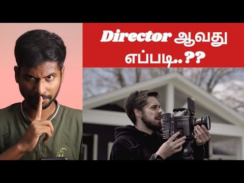 sakthi vignesh How to become a film director..??