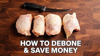 HOW TO DEBONE & SAVE MONEY 
