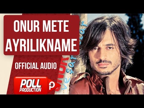 Onur Mete - Ayrılıkname - ( Official Audio )