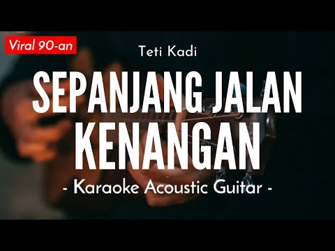 Sepanjang Jalan Kenangan - Tetty Kadi (Karaoke Akustik)