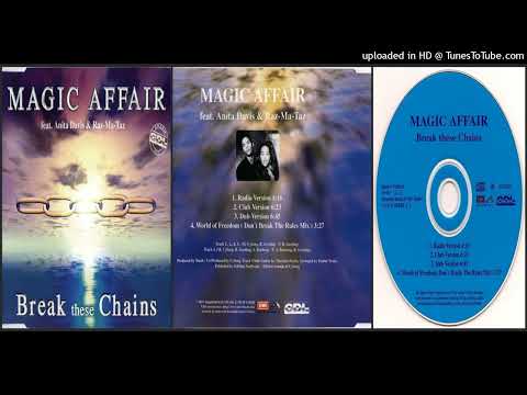 Magic Affair feat. Anita Davis & Raz-Ma-Taz – Break These Chains (Club Version – 1997)