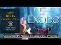 EL LIBRO DEL EXODO COMPLETO EXCELENTE AUDIO BIBLIA DRAMATIZADA NTV