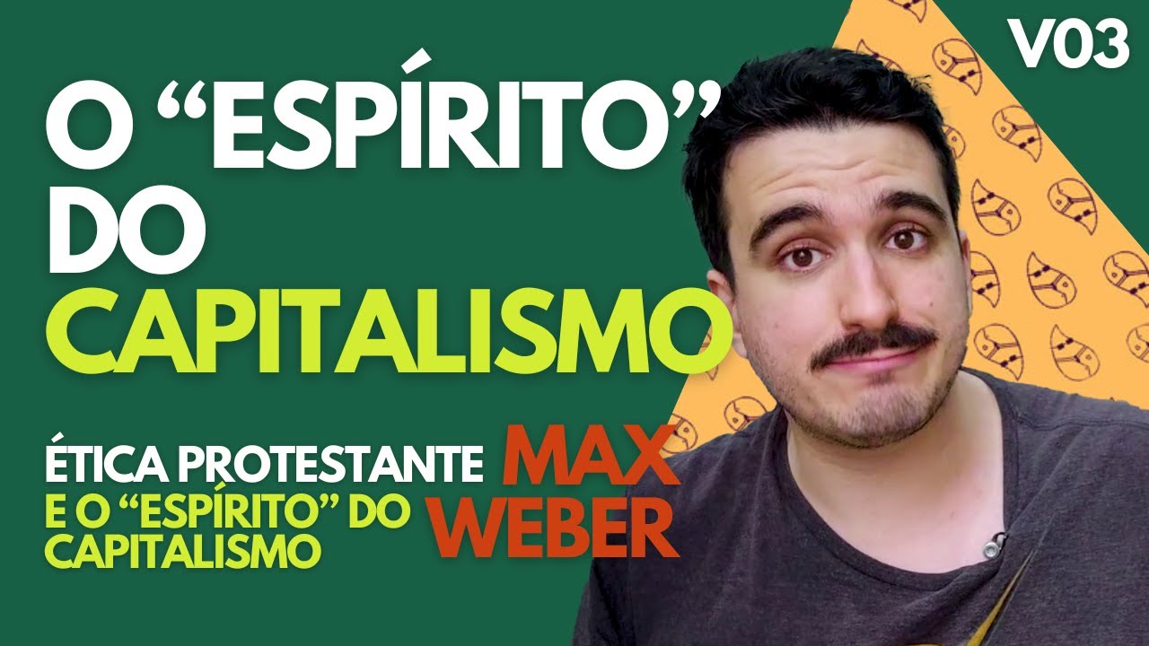 A Ética Protestante e o "Espírito" do Capitalismo - Max Weber: Parte 1 Capítulo 2 V02