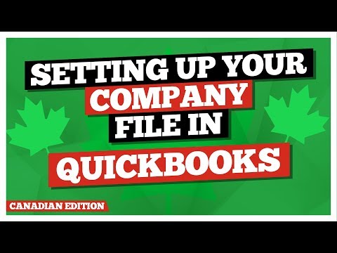 QuickBooks Desktop Canadian Edition Setting Up Your Company File with this Quickbooks Tutorial