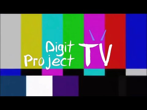 [0 DP TV] Digit Project TV