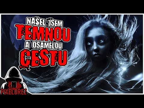 Našel jsem temnou osamělou cestu - Creepypasta [CZ]