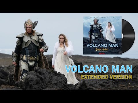 Eurovision | Volcano Man (EXTENDED VERSION)