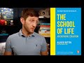 The School Of Life An Emotional Education Book Review