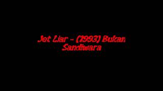 Download lagu Jet Liar - Album Bukan Sandiwara (1993) mp3