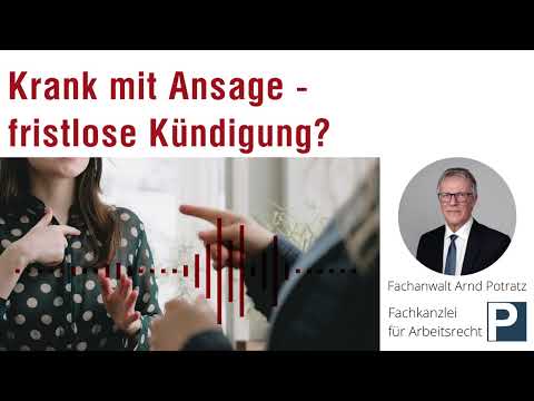 Krank mit Ansage - fristlose Kündigung? | Arbeitsrecht