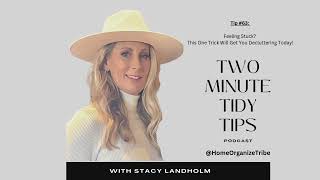 2-Minute Tidy Tips - #63: Feeling Stuck This One Trick Will Get You Decluttering Today!