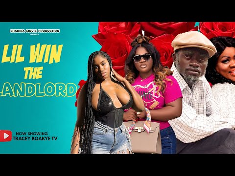 Lilwin the Landlord - Kwadwo Nkansah, Yaa Jackson, Tracey Boakye