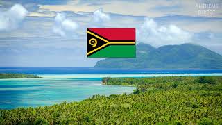 National Anthem of Vanuatu: &quot;Yumi, Yumi, Yumi&quot;