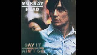 Murray Head - Never Even Thought (Remastered 2017)