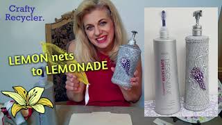 DIY GLAM Kitchen Soap Dispenser from Recycled Hi-End Shampoo Bottles and Lemon Nets