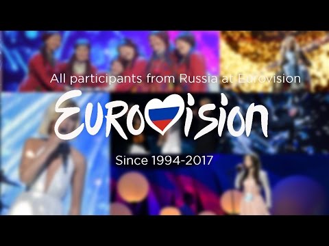 Russia In The Eurovision Song Contest 1994-2017 (All Participants From RUSSIA)