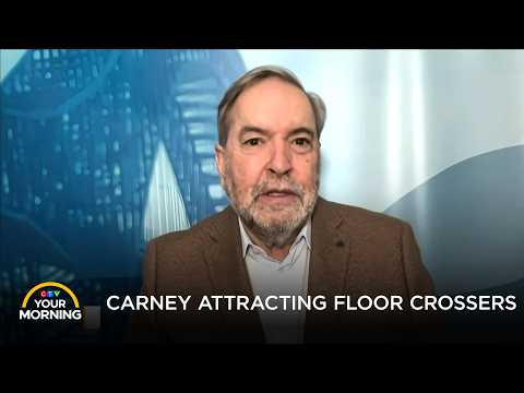 Why Is PM Carney Attracting So Many Floor Crossers? | Your Morning