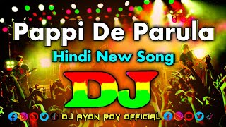 Download lagu Pappi De Parula Dj Remix | TikTok | Hindi New Dj Gana 2025 | Hindi Dj Song | Hindi Viral Dj Remix | mp3