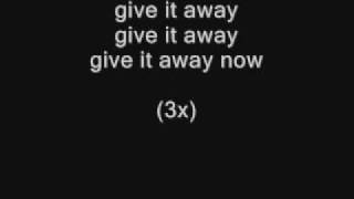 red hot chili peppers - give it away lyrics