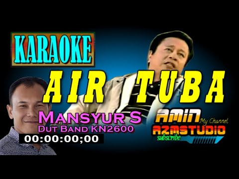 AIR TUBA || Mansyur S || KARAOKE