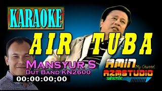 Download lagu AIR TUBA || Mansyur S || KARAOKE mp3