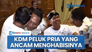 Tak Laporkan ke Polisi, Dedi Mulyadi Malah Temui dan Peluk Pria yang Ancam akan Menghabisinya