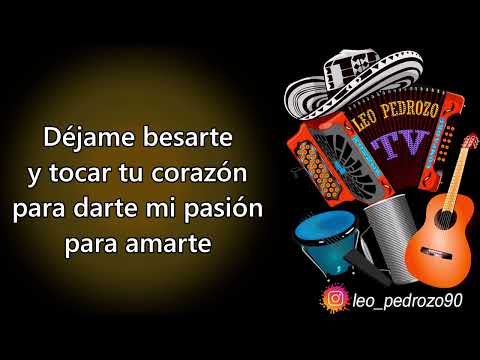 Déjame Besarte, Miguel Morales - Letra