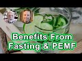 The Huge Health Benefits From Fasting And Pulsed Electromagnetic Field Therapy William P Steve H