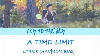 Fly To The Sky – A Time Limit Lyrics [HAN|ROM|ENG] + MV
