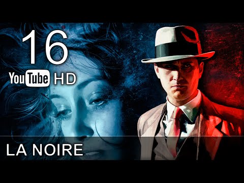 LA Noire Walkthrough Gameplay Part 16 - No Commentary Playthrough (PS3/Xbox360/PC)