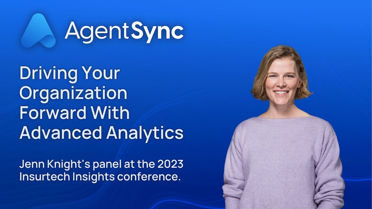 Driving Your Organization Forward With Advanced Analytics | AgentSync