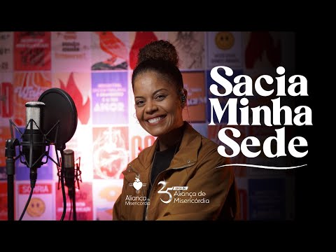 Sacia Minha Sede - Aliança de Misericórdia