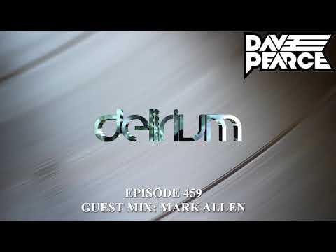 Dave Pearce Presents Delirium - Episode 459