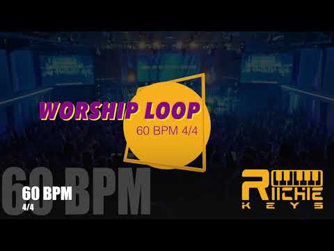 WORSHIP LOOP - 60 BPM  4/4 || Practice Tool || LIVE use